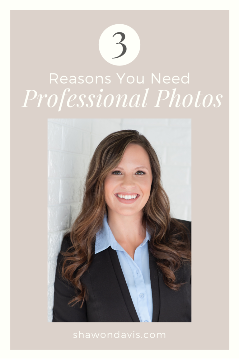 3 Reasons You Need Professional Photos - shawondavis.com