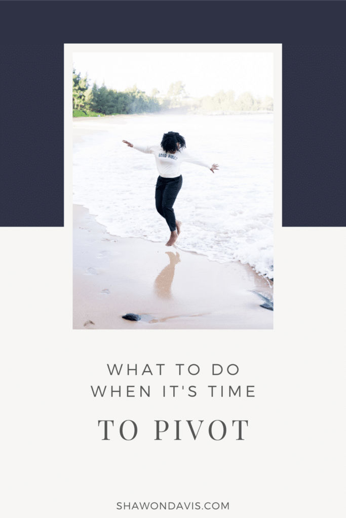 what to do when it's time pivot and shift your brand