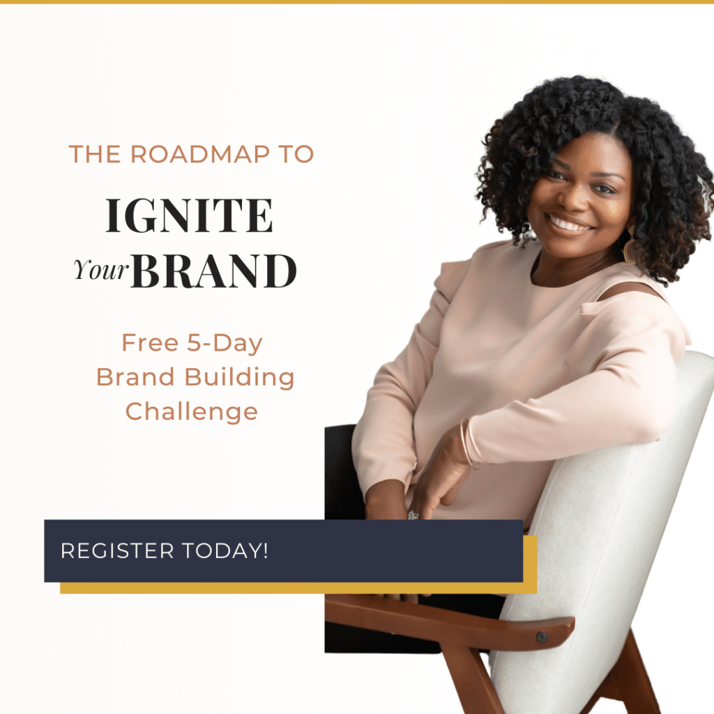 The Roadmap to Ignite Your Brand 5-Day Brand Building Challenge