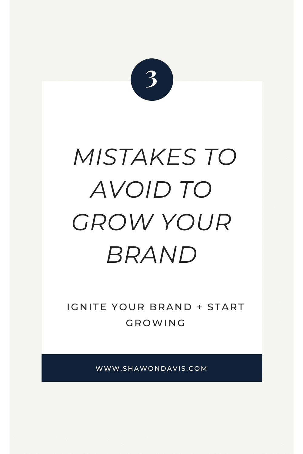 canva graphic with description 3 mistakes to avoid to grow your brand 