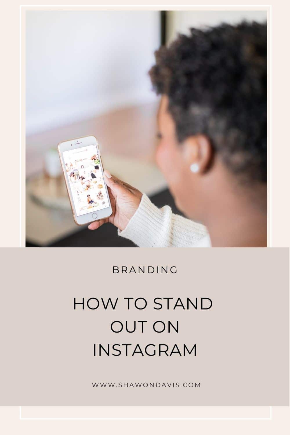 how to stand out on instagram blog with photo of woman scrolling social media from social squares